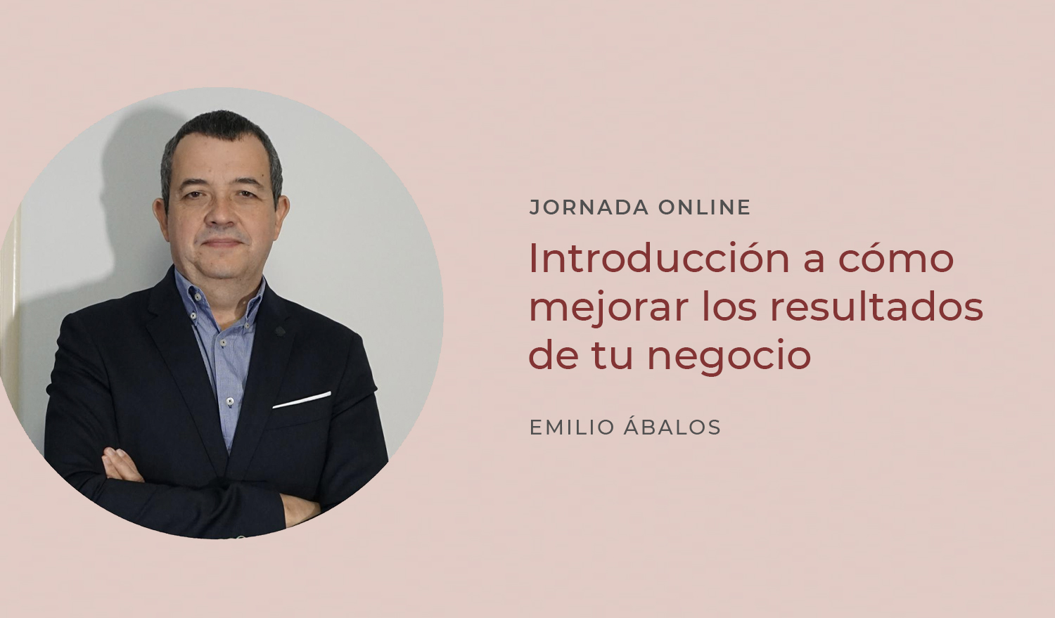 [inscripcions tancades] 8 d’abril a les 15:30h: Jornada online “Introducción a cómo mejorar los resultados de tu negocio”
