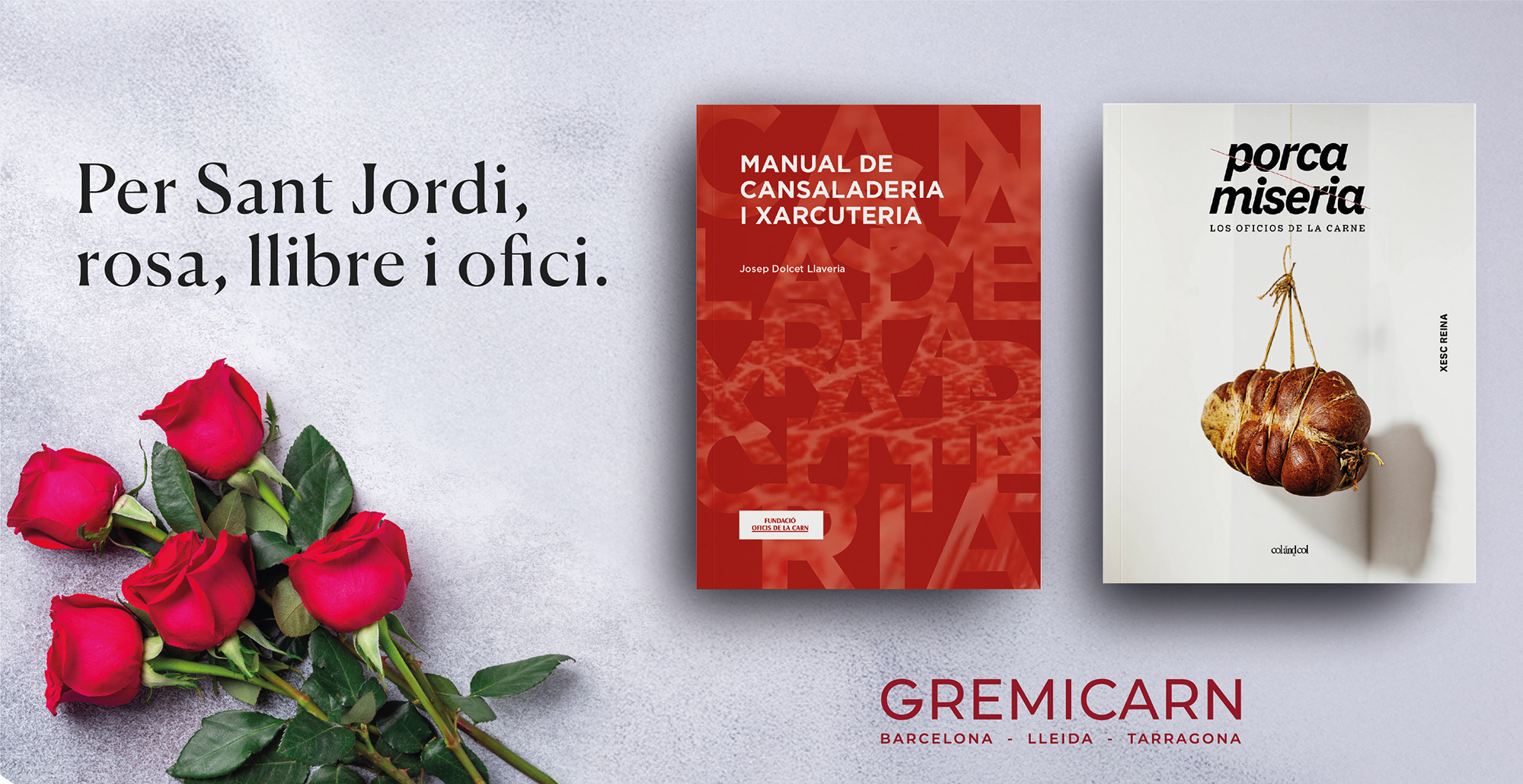 Per Sant Jordi, regala  llibres que transmeten la passió per l’ofici: Manual de cansaladeria i xarcuteria i Porca miseria